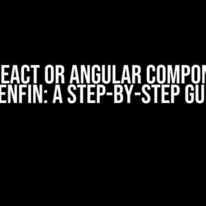 Load React or Angular Component In OpenFin: A Step-by-Step Guide